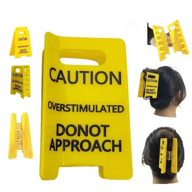 Caution Overstimulated Yellow Sign Hair Claw